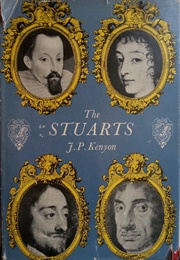 The Stuarts (J. P. Kenyon)