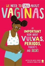 We Need to Talk About Vaginas (Allison K. Rodgers)