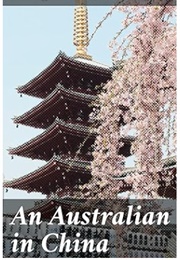 An Australian in China (George Ernest Morrison)