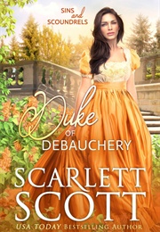 Duke of Debauchery (Scarlett Scott)