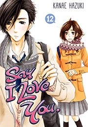 Say I Love You Vol. 12 (Kanae Hazuki)