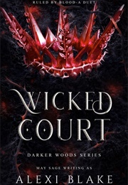 Wicked Court (Alexi Blake)