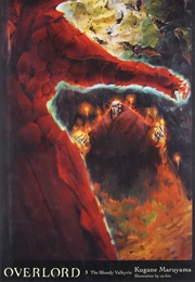 Overlord Volume 3: The Blood Valkyrie (Kugane Maruyama)