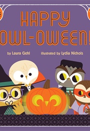 Happy Owl-Oween! (Laura Gehl)