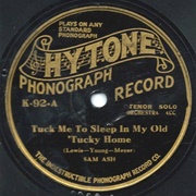 Tuck Me to Sleep (In My Old 'Tucky Home) - 	Vernon Dalhart