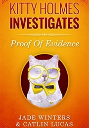 Proof of Evidence - Kitty Holmes Investigates (Jade Winters)
