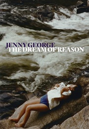The Dream of Reason (Jenny George)