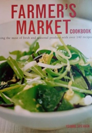 Farmer's Market Cookbook (Ysanne Spevack)