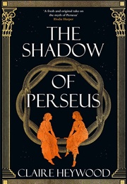 The Shadow of Perseus (Claire Heywood)