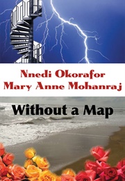 Without a Map (Mary Anne Mohanraj and Nnedi Okorafor)