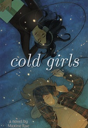 Cold Girls (Maxine Rae)