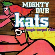 Magic Carpet Ride - Mighty Dub Katz