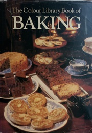 The Colour Library Book of Baking (Colour Library Books)