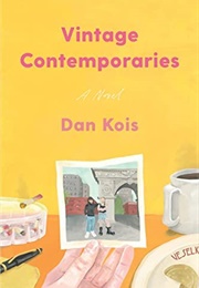 Vintage Contemporaries (Dan Kois)