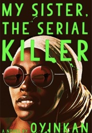 My Sister, the Serial Killer (Nigeria)