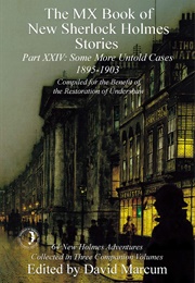 The MX Book of New Sherlock Holmes Stories - Part XXIV: 1895-1903 (David Marcum)
