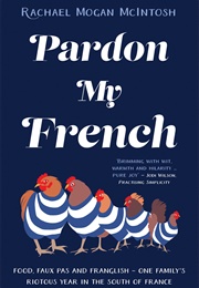Pardon My French (Rachael Mogan McIntosh)