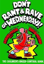 Don't Rant and Rave on Wednesdays! (Adolph Moser)