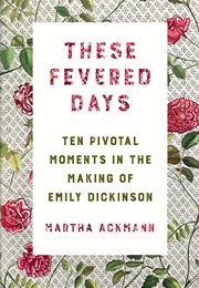 These Fevered Days (Martha Ackerman)