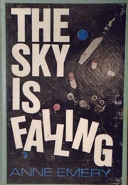 The Sky Is Falling (Anne Emery)