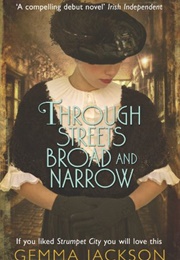 Through Streets Broad and Narrow (Gemma Jackson)