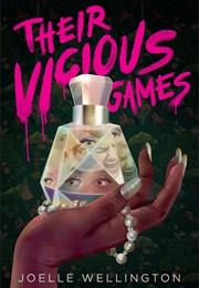 Their Vicious Games (Joelle Wellington)
