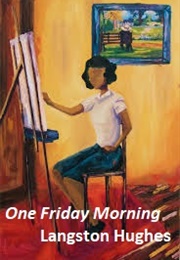 One Friday Morning (Langston Hughes)