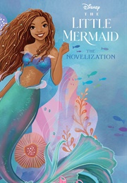 The Little Mermaid 2023 Junior Novelization (Faith Noelle & Disney)