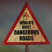 World&#39;s Most Dangerous Roads