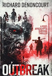 Outbreak (Richard Denoncourt)