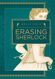 Erasing Sherlock (Kelly Hale)
