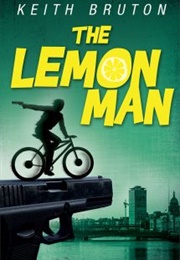 The Lemon Man (Keith Bruton)
