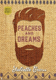 Peaches and Dreams (Penny Reid & Juliette Cross)