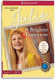 A Brighter Tomorrow: My Journey With Julie (Megan Mcdonald)