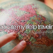Dedicate My Life O Travelling