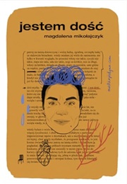 Jestem Dość (Magdalena Michołajczyk)