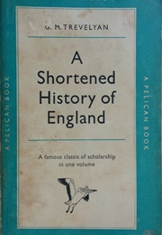 A Shortened History of England (G. M. Trevelyan)