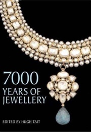 7000 Years of Jewelry (The British Museum)