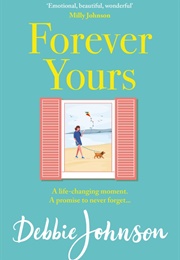 Forever Yours (Debbie Johnson)