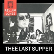 Thee Last Supper - Rev. Jim Jones