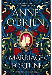 A Marriage of Fortune (Anne O'Brien)