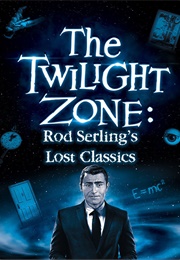 The Twilight Zone: Rod Serling's Lost Classics (1994)
