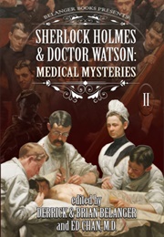 Sherlock Holmes & Doctor Watson: Medical Mysteries: Volume 2 (Ed Chan)