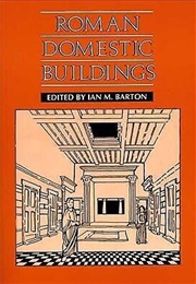 Roman Domestic Buildings (Barton, Ian M. (Ed))