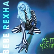 Better Mistakes - Bebe Rexha