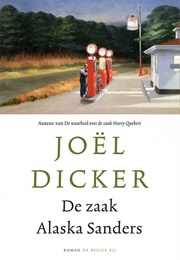 De Zaak Alaska Sanders (Joël Dicker)