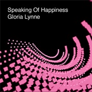 Gloria Lynne - Speaking of Happiness - EP