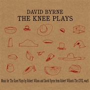 David Byrne - The Knee Plays