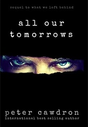 All Our Tomorrows (Peter Ronald Cawdron)