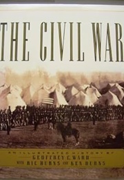 The Civil War (Geoffrey Ward With Ric & Ken Burns)
